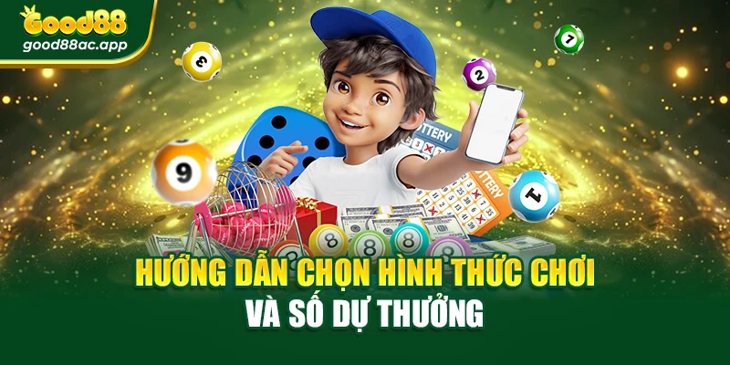 Hướng dẫn chọn hình thức chơi và số dự thưởng