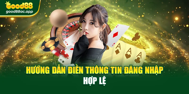 Hướng dẫn điền thông tin đăng nhập hợp lệ