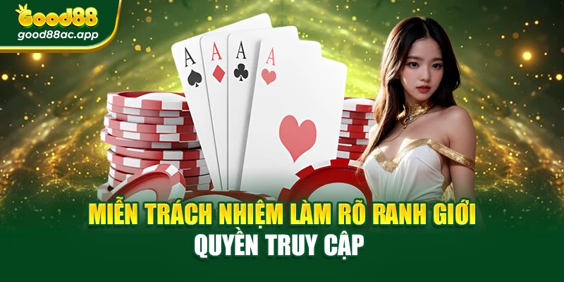 Miễn trách nhiệm làm rõ ranh giới quyền truy cập 